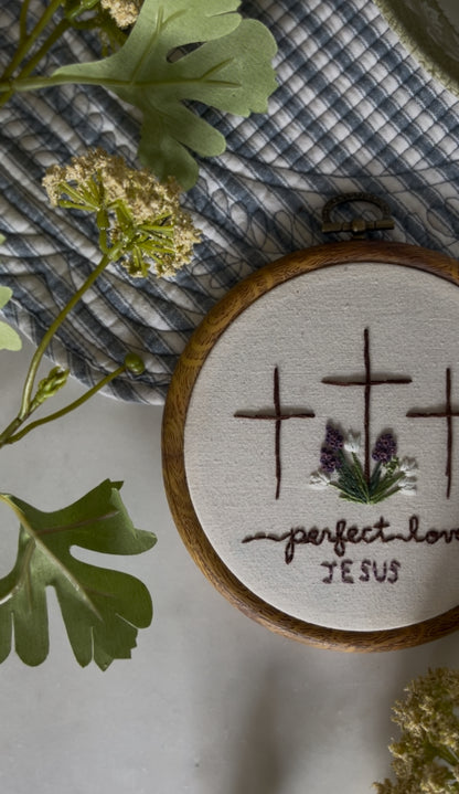 “Perfect Love” Embroidery